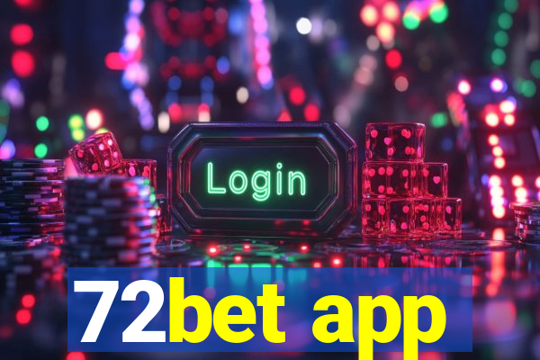 72bet app